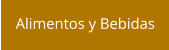 Alimentos y Bebidas