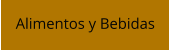 Alimentos y Bebidas
