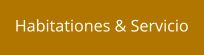 Habitationes & Servicio