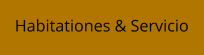 Habitationes & Servicio