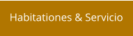 Habitationes & Servicio
