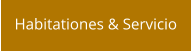 Habitationes & Servicio