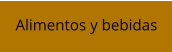 Alimentos y bebidas