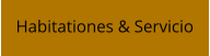 Habitationes & Servicio