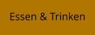 Essen & Trinken